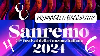 📈PAGELLE PRIMA SERATA DI SANREMO 2024 📈 PIÙ PROMOSSI O BOCCIATI [upl. by Nylek]