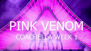 Pink Venom Audio Coachella 2023 [upl. by Nayar]