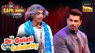 Dr Gulati ने किया Karan Grover का ‘Ulta’ Sound Test The Kapil Sharma Show Dr Gulati Vs Celebrity [upl. by Joline]