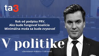 V politike Rok od podpisu PRV Ako bude fungovať koalícia Minimálna mzda sa bude zvyšovať [upl. by Manbahs333]