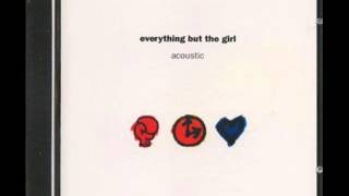 Everything But The Girl Acoustic  Amplified Heart [upl. by Damiani]