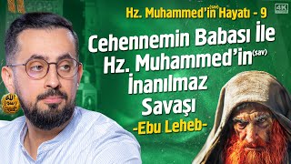 Hz Muhammedin asm Hayatı  Ebu Leheb  Bölüm 9 Mehmedyildiz [upl. by Anet803]