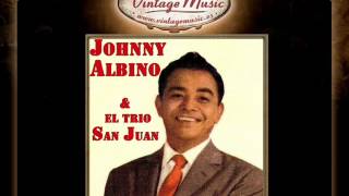 JOHNNY ALBINO iLatina CD 99 Trio San Juan Voces Y Guitarras Camino Verde Bolero [upl. by Roht351]