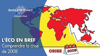 Comprendre la crise économique de 2008  Banque de France [upl. by Haggi734]