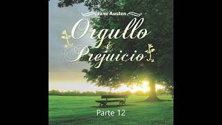 Orgullo y prejuicio  Audiolibro en Castellano  parte 12 [upl. by Notnert]