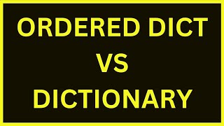 OrderedDict Vs Dictionary  Python 4 You  Lecture 272 [upl. by Amalburga]