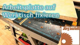 Quicktipp So fixierst Du eine Arbeitsplatte am Werktisch [upl. by Avelin]