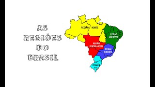 AS REGIÕES DO BRASIL CENTROOESTE NORDESTE NORTE SUDESTE E SUL [upl. by Allisurd]