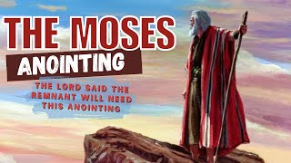 The Moses Anointing  Receive Impartation Prayer [upl. by Lizzie780]