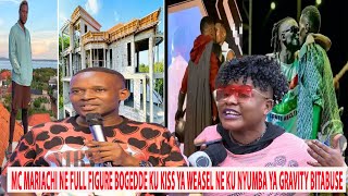 MC MARIACH NE FULL FIGURE BOGEDDE KU KISS YA WEASEL NE KU NYUMBA YA GRAVITY BITABUSE [upl. by Ehav]