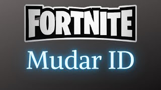 Como Mudar Id Conta Fortnite Ps4 Ps5 [upl. by Bosch232]