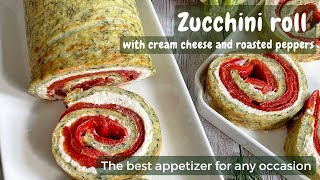 Zucchini roll with cream cheese and roasted peppers  a delicious appetizer easy to make [upl. by Euqinomad]