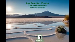 Los Enanitos Verdes  Lamento Boliviano Nyano 2024 Dance remix [upl. by Ettenoj]