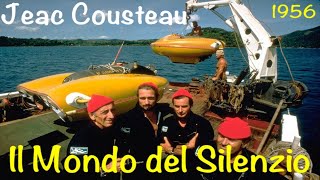 Il Mondo del Silenzio  JCousteau DOCUMENTARIO INTEGRALE 1956 [upl. by Icat898]