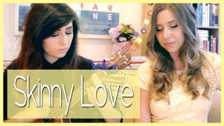 Skinny Love  Bon Iver with Dodie Clark [upl. by Lednic]