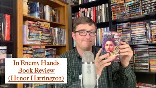 In Enemy Hands Book Review Honor Harrington 7 [upl. by Amethist]