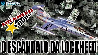 O ESCÂNDALO DA LOCKHEED E A quotLAVAJATOquot NORTEAMERICANA [upl. by Saidee634]