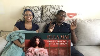 Ella Mai Whatchamacallit Audio REACTION [upl. by Dannye]