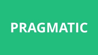 How To Pronounce Pragmatic  Pronunciation Academy [upl. by Cati]