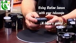 Using Barlow lenses with your telescope A buyers guide [upl. by Hopkins]