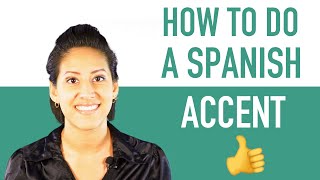 How To Do a Spanish Accent  Sound Like a Native Speaker [upl. by Raffaello]