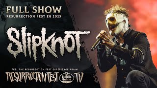 SLIPKNOT  Live at Resurrection Fest EG 2023 Full Show [upl. by Lutero90]