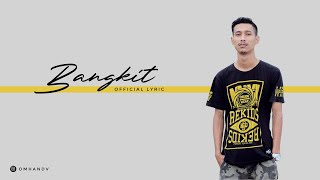 Omhand V  Bangkit Official Lyric Video [upl. by Jed]