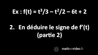 ft  t33t226t2  2 En déduire le signe de ft partie 2 [upl. by Premer]