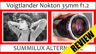 🔴 Leica Summilux 35mm Alternative  Voigtlander 35mm 12 Review Nokton 35 f12 II VM [upl. by Jodoin]