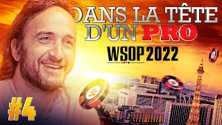 ♠♣♥♦ Dans la Tête dun Pro  WSOP 2022 4 poker [upl. by Larkins378]