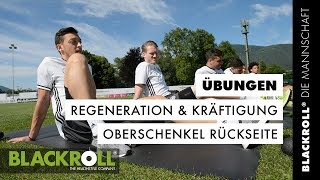 Übungen für die Oberschenkel Rückseite mit der DIE MANNSCHAFT Faszienrolle [upl. by Chute]