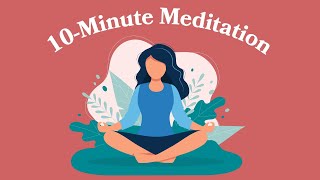 10Minute Meditation To Start Your Day [upl. by Buhler]