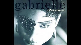 Gabrielle  Dreams 1993 7quot Mix HQ [upl. by Revilo]