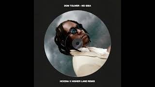 Don Toliver  No Idea Hoodia x Higher Lane Remix [upl. by Laural]