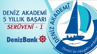 Deniz Akademi5 Yıllık Başarı SerüveniBölüm 1 [upl. by Hoag]