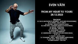 SVEN VÄTH Germany  From My Heart To Yours 28122023 [upl. by Enomed794]