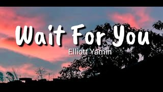 Wait For You  Elliott Yamin Lyrics [upl. by Naman108]