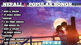 Nepali popular songs 2024 🇳🇵 Nepali Songs Collection ICTK1 new nepali songs [upl. by Ontina621]