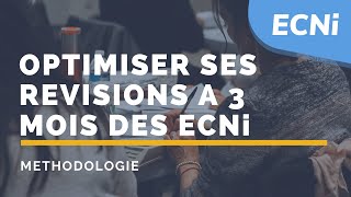 ECNi – Méthodologie  Optimiser ses révisions à 3 mois des ECNi 2020 [upl. by Grubman]