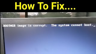 How to fix BOOTMGR image is corrupt the system cannot boot [upl. by Pega]