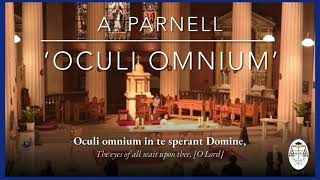 ‘Oculi Omnium’  A Parnell [upl. by Nuris]