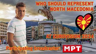 Eurovision 2024  Who Should Represent North Macedonia my wishlist [upl. by Cavit]