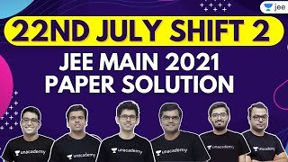 JEE Main 2021 3rd Attempt Paper Solutions  22nd July Shift 2  Unacademy JEE [upl. by Anitsirhk947]