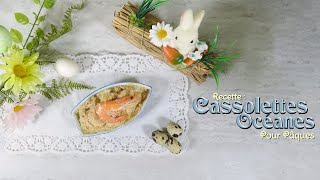 Recette  Cassolettes Océane pour Pâques [upl. by Flosi195]