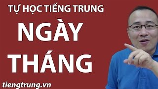 Học tiếng Trung theo chủ đề thứ ngày tháng năm [upl. by Koenig609]