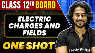 ELECTRIC CHARGES AND FIELDS in 1 Shot All Concepts amp PYQs Covered  Class 12th Boards  NCERT [upl. by Ennayhs32]