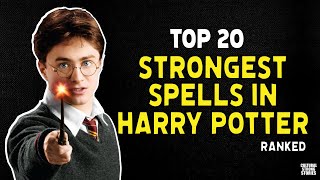 Top 20 Strongest Spells In Harry Potter RANKED 20  11 [upl. by Vikky]