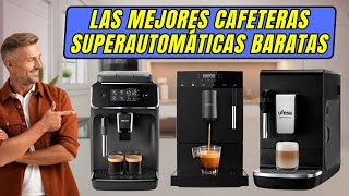 🥇 Las MEJORES Cafeteras SUPERAUTOMÁTICAS BARATAS y BUENAS 🥇 [upl. by Otero]