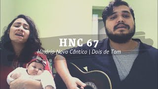 HNC 67  Coração quebrantado  Dois de Tom cover [upl. by Niamrej]