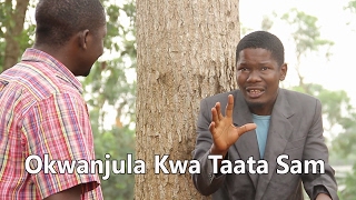 Okwanjula kwa Taata sam  Ugandan Luganda Comedy skits [upl. by Elatsyrk]